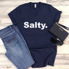 Salty T-shirt.  V Neck