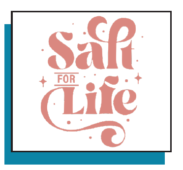 Salt For Life Tshirt